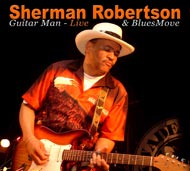 Sherman Robertson & BluesMove CD Guitar Man - Live